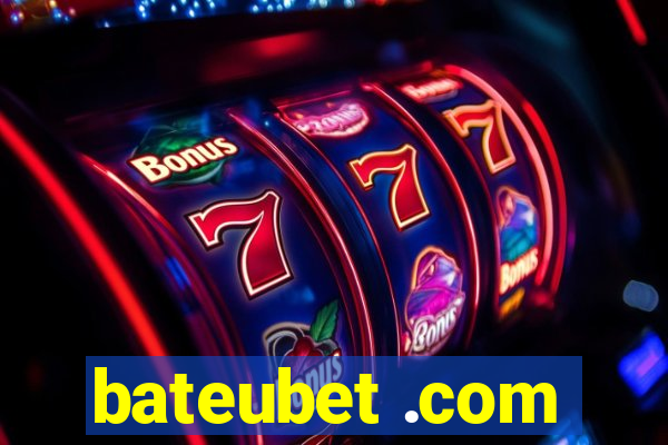 bateubet .com